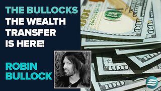 The Bullocks: The Wealth Transfer Is Here! | March 13 2025