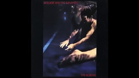 Siouxsie and the Banshees - The Scream (1978) [Full Album]