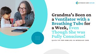 Grandma's Been on a Ventilator with a Breathing Tube for a Week,Even Though She was Fully Conscious!