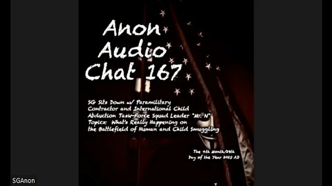 Audio Chat 167 - SG Sits Down w/ Paramilitary Contractor and International Child Abduction Task-Force Squad Leader "Mr. N" - What’s Really Happening 0n The Battlefield of Human and Child Smuggling