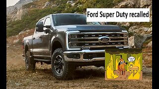 Ford recalls Super Duty Truck