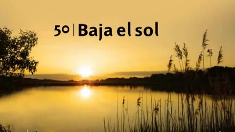 50. Baja el sol - Himnario Adventista
