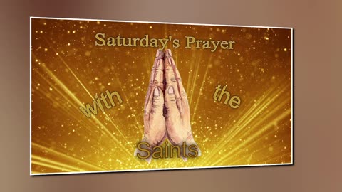 Saturday's Prayer 17JAN26