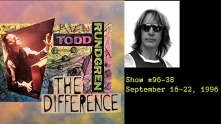September 16-22, 1996 - 'The Difference with Todd Rundgren' (#96-38)