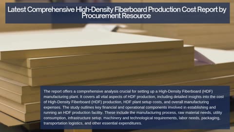 High-Density Fiberboard Production Cost Report
