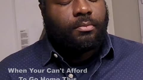 Can't Afford To Go Home This Christmas