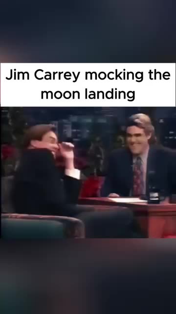 Jim Carrey mocking the moon landing