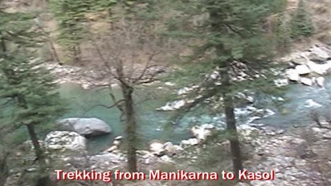 Trekking from Manikaran to Kasol | A Scenic Himalayan Trail