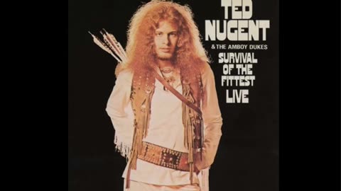 Ted Nugent & The Amboy Dukes - survival of the Fittest - Part 1
