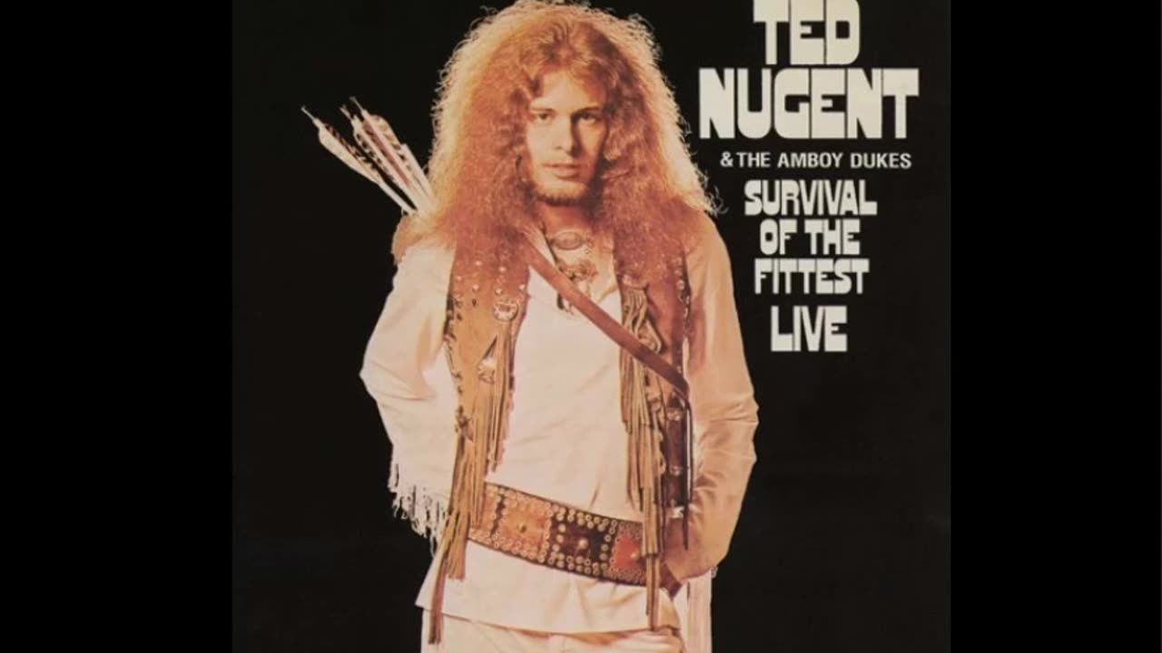 Ted Nugent & The Amboy Dukes - survival of the Fittest - Part 1