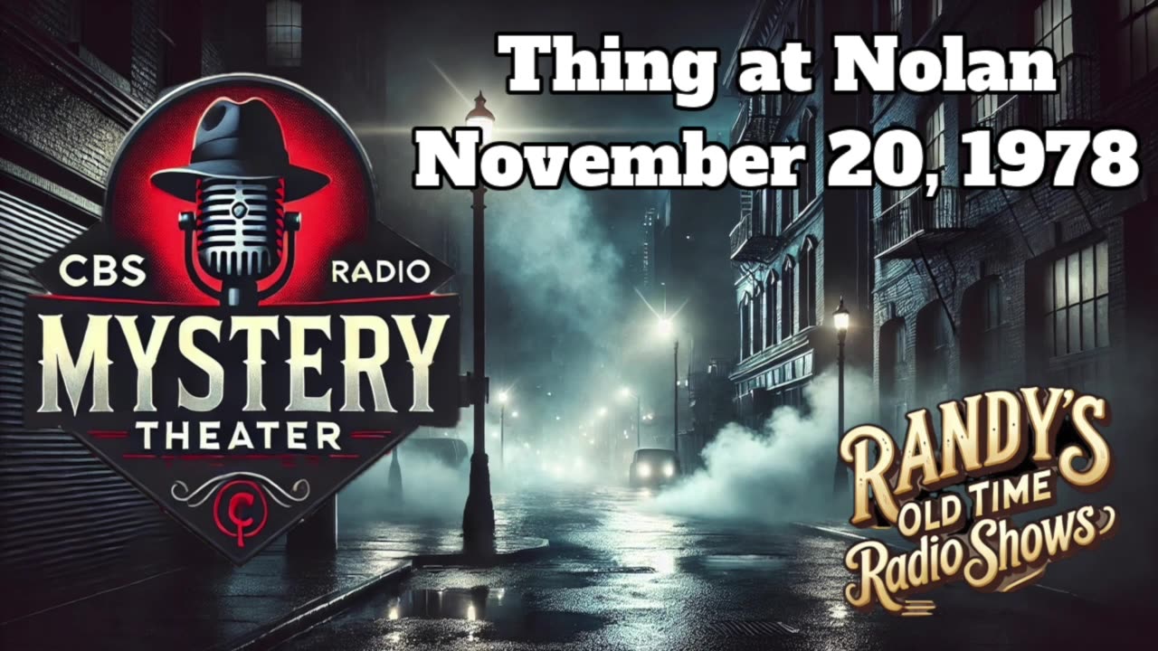 78-11-20 CBS Radio Mystery Theater Thing at Nolan