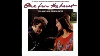 Tom Waits & Crystal Gayle - One From The Heart (1982)