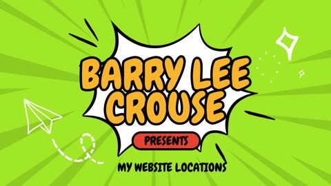 Barry Lee Crouse my website locations