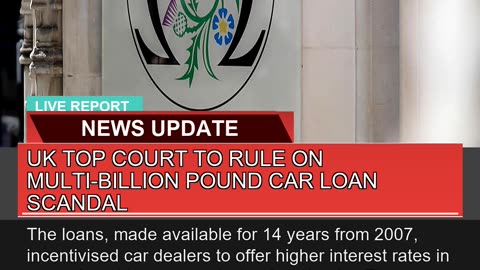 UK Top Court to Rule on Multibillion Pound Car Lo