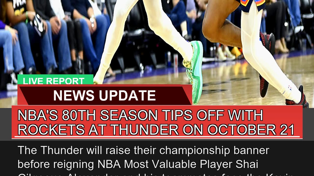 Nbas 80th Season Tips Off with Rockets at Thunder