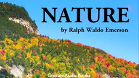 130.NATURE by Ralph Waldo Emerson - FULL AudioBook GreatestAudioBooks V2