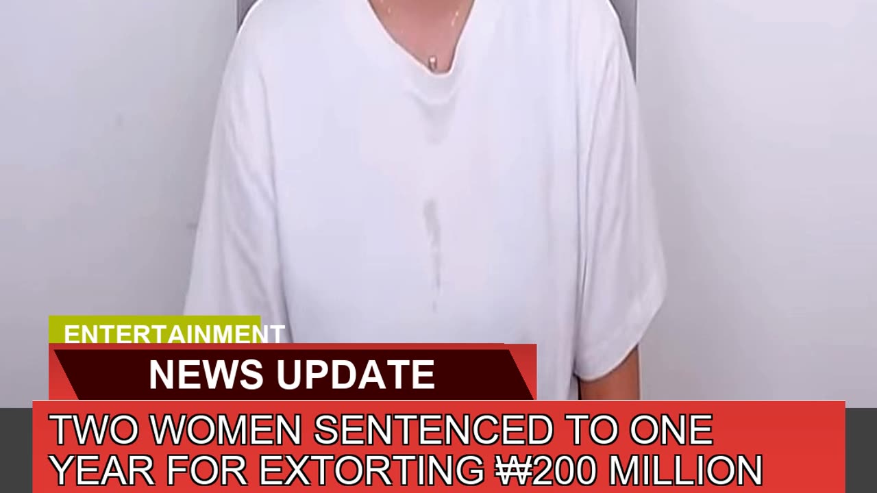 Two Women Sentenced to One Year for Extorting