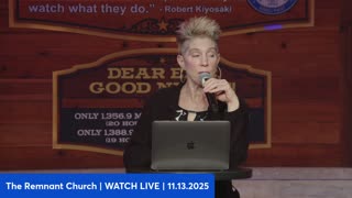Remnant Church | LIVE | 11.13.25 | Are We Witness Revelation? "The Scale of Optimus...It's Going to Be the Biggest Product of All-Time By Far. Bigger That Cell Phones...Could Be Tens of Billions of Optimus Robots." - Musk