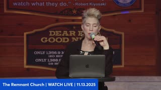 Remnant Church | LIVE | 11.13.25 | Are We Witness Revelation? "The Scale of Optimus...It's Going to Be the Biggest Product of All-Time By Far. Bigger That Cell Phones...Could Be Tens of Billions of Optimus Robots." - Musk