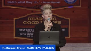 Remnant Church | LIVE | 11.13.25 | Are We Witness Revelation? "The Scale of Optimus...It's Going to Be the Biggest Product of All-Time By Far. Bigger That Cell Phones...Could Be Tens of Billions of Optimus Robots." - Musk