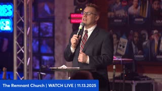 Remnant Church | LIVE | 11.13.25 | Are We Witness Revelation? "The Scale of Optimus...It's Going to Be the Biggest Product of All-Time By Far. Bigger That Cell Phones...Could Be Tens of Billions of Optimus Robots." - Musk