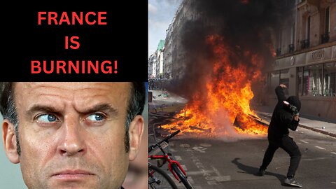 FRANCE is Burning!