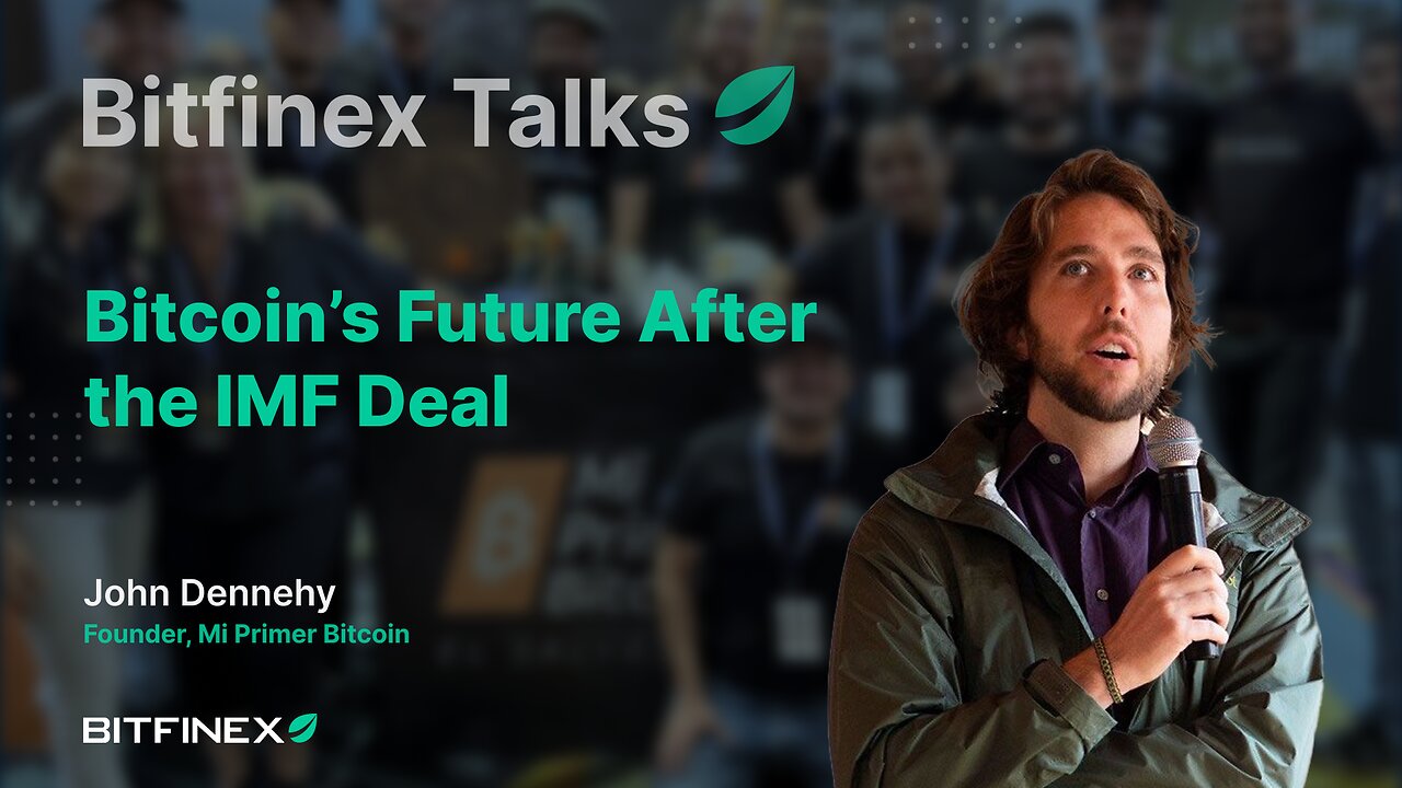 Bitcoin's Future After the IMF Deal | Bitfinex Talks