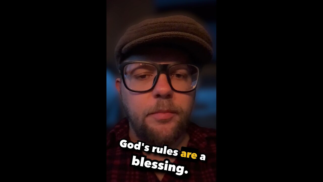 God’s Rules Are a Blessing