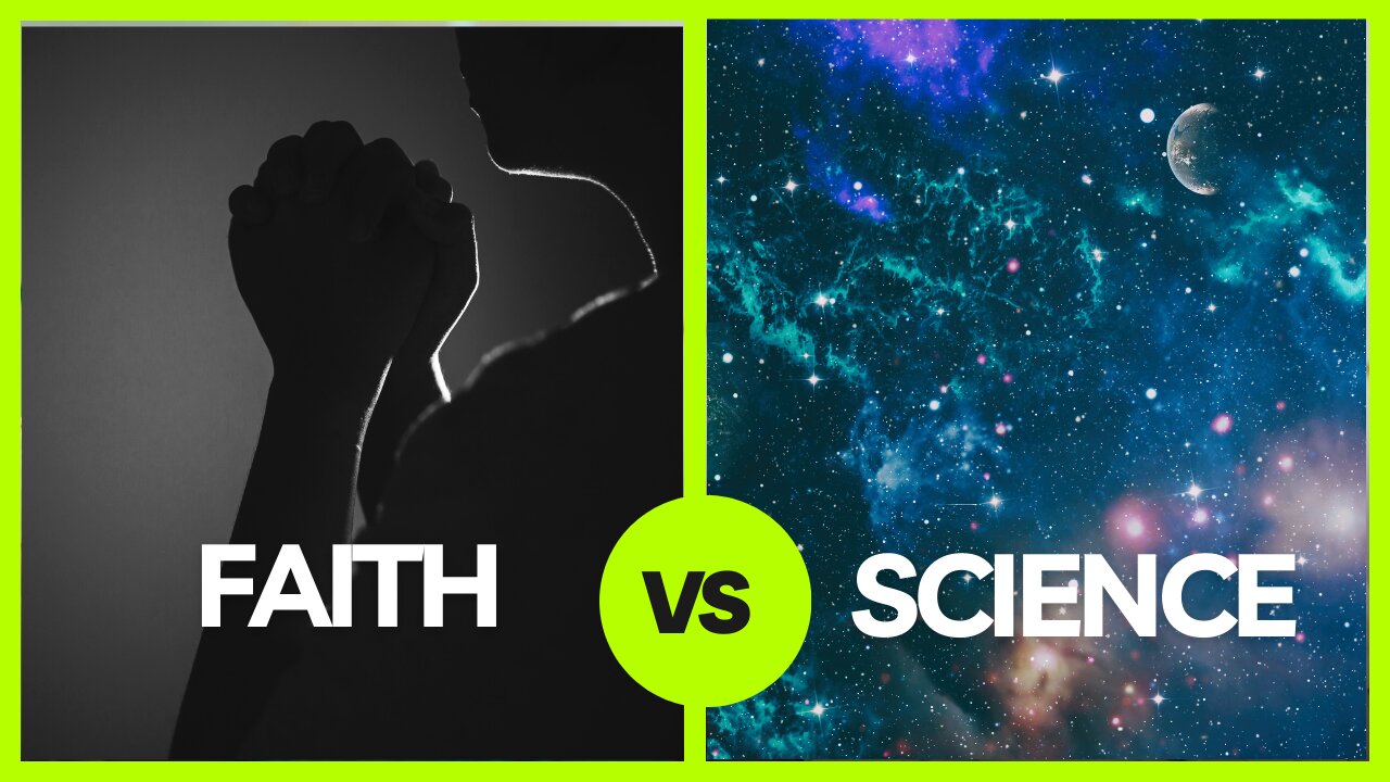 Faith vs. Science