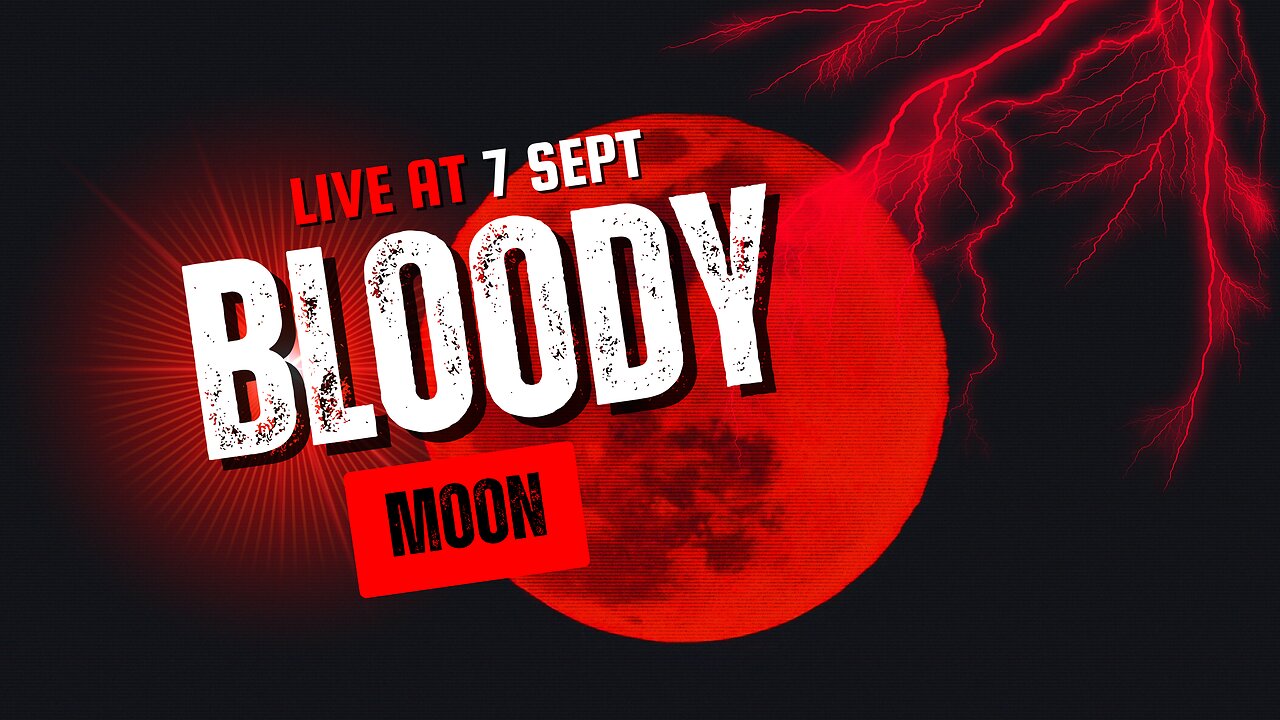 How to See the Total Lunar Eclipse and Blood Moon on September 7