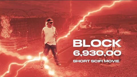 BLOCK 6,930,000 - BTC SCIFI SHORT MOVIE