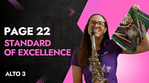Page 22 Alto Sax Tutorial from the Standard Of Excellence Book 3