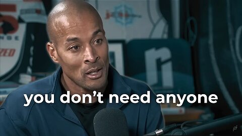 'Do It Alone' - David Goggins