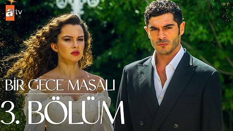 Bir Gece Masali - Capitulo 3