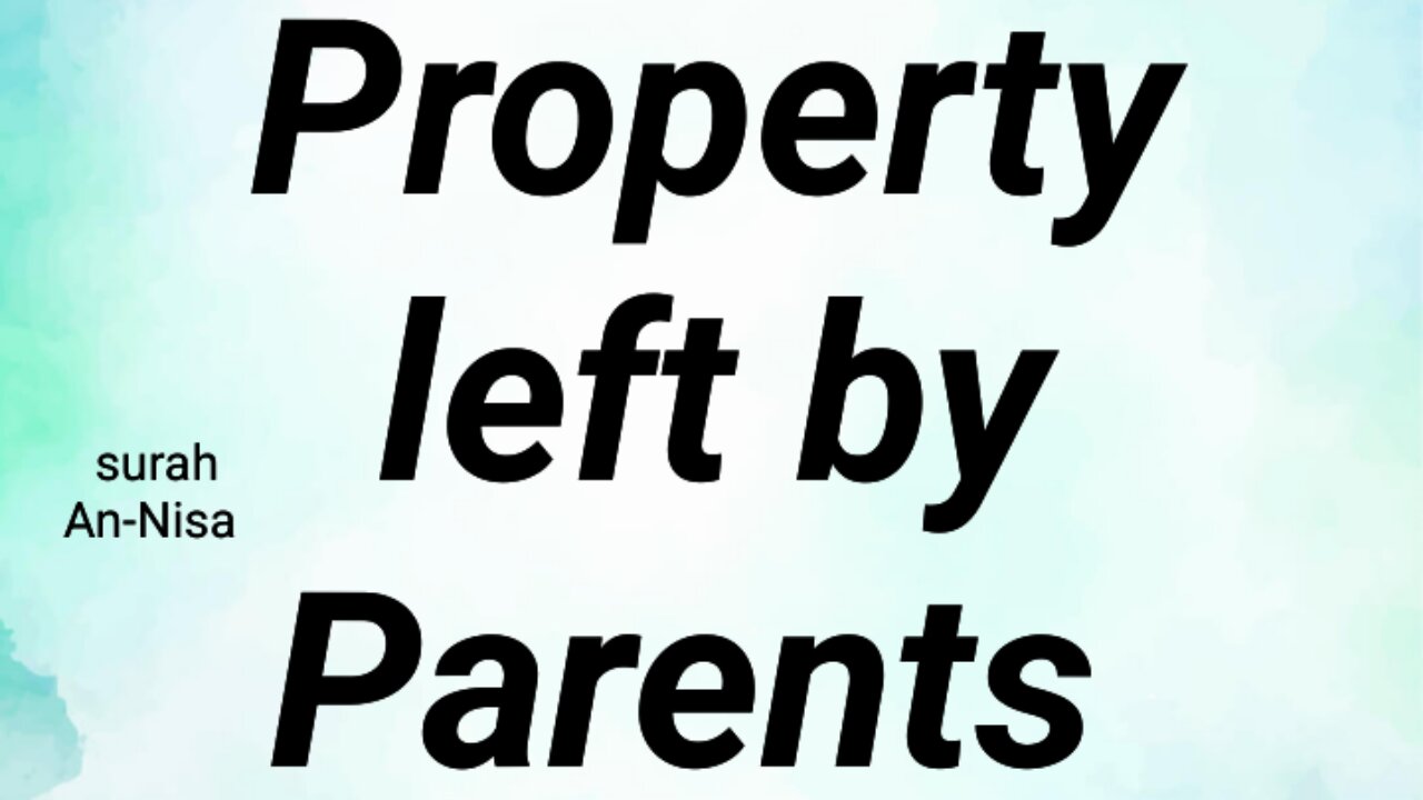 Property left by Parents