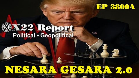 X22Report: Ep 3800a - Trump Continues To Win Against The [CB]