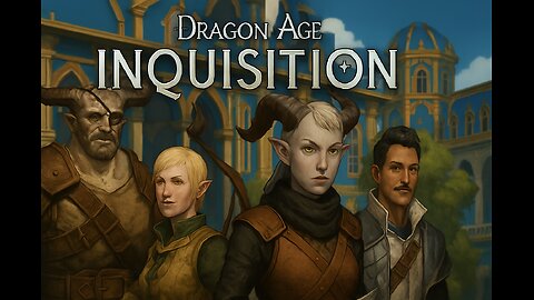 Dragon Age Inquisition Episode 5