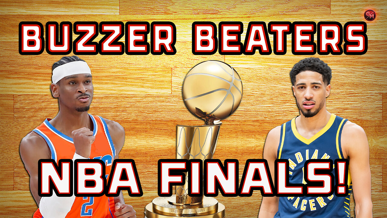 NBA Finals & Draft Preview: Buzzer Beaters Ep 52