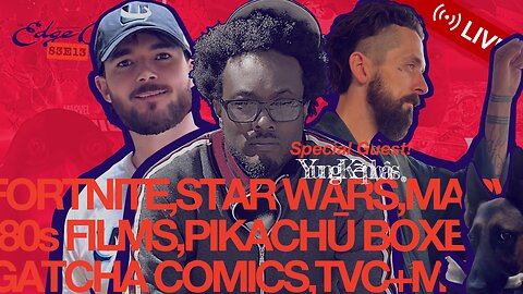 Fortnite & Marvel gaming, Pokémon, '80s sequels, Star Wars TVC, More! [The Edge Of™️ Show (S3E13)]
