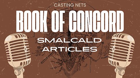 Last Broadside Against Rome in Defense of the Gospel. (Smalcald Articles Part 3, Article 10-15)