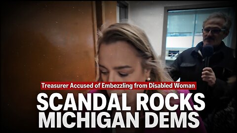 🚨 Michigan Dem Treasurer Accused of Ripping Off Brain-Damaged Elderly Woman