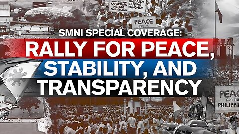 DAY 2 | SMNI Special Coverage: Rally for Peace, Stability, and Transparency | November 17, 2025
