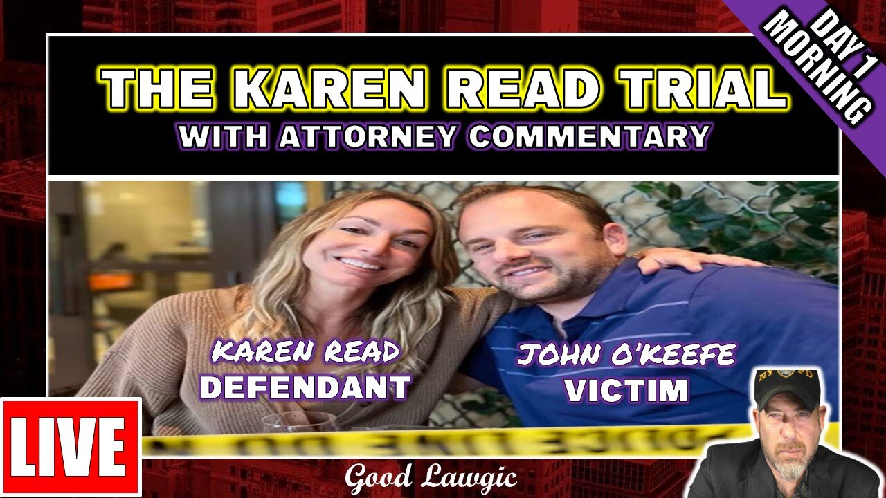 (LIVE WATCH With ATTORNEYS): The Karen Read Trial (Day 1: Morning)