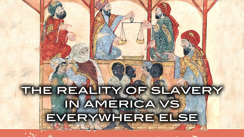 The Reality of Salvery in America vs Everywhere Else