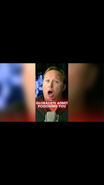 Alex Jones: The Globalists Admit They're Poisoning You - 9/27/12