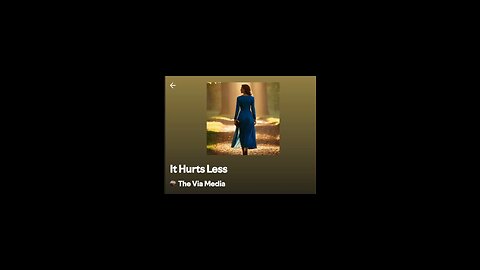 "It Hurts Less" by: The Via Media