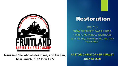 Restoration - Fruitland Christian Fellowship - Pastor Christopher Curley