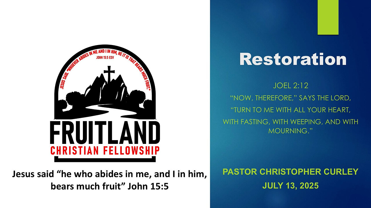 Restoration - Fruitland Christian Fellowship - Pastor Christopher Curley