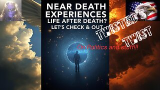 Near death experiences. Life after death? let's check it out.