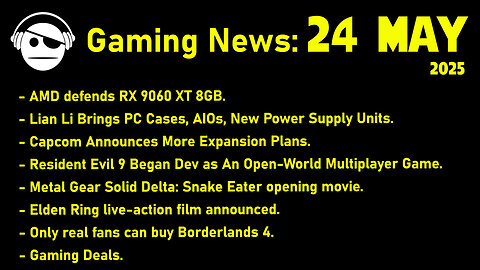 Gaming News | RX 9060 XT | Capcom | MGS Delta | Elden Ring | Borderlands | Deals | 24 MAY 2025
